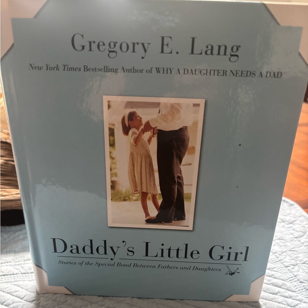 Daddy's Little Girl Book by Gregory E. Lang
